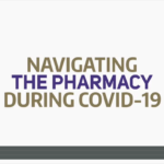 Navigating the pharmacy during Covid-19