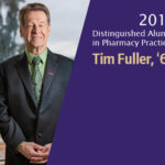 Tim Fuller, 2018 Distinguished Alumni Award Winner for Pharmacy Practice